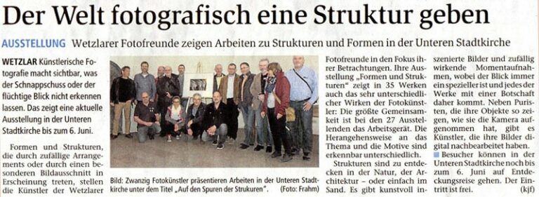 2017/6 – 4 Über drei Ausstellungen der FotoFreunde in WetzlarFORMEN & STRUKTUREN in der Unteren Stadtkirche